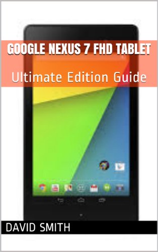 Nexus 7 FHD Tablet Guide