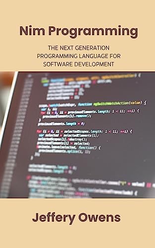 Nim Programming: The Next Generation Programming Language For Software Development