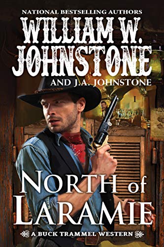 North of Laramie (Book 1)