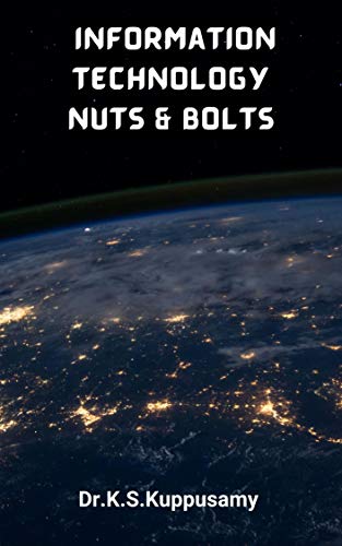 Nuts and Bolts: An Introduction to Information Technology