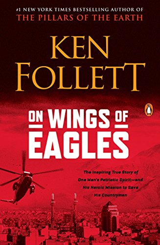 On Wings of Eagles: The Inspiring True Story