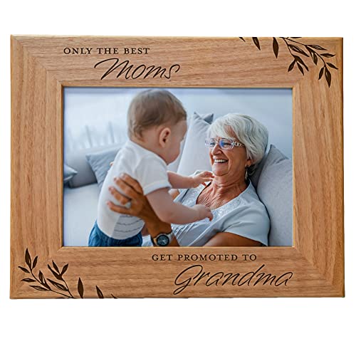 Only The Best Moms get Promoted to Grandma Picture Frame