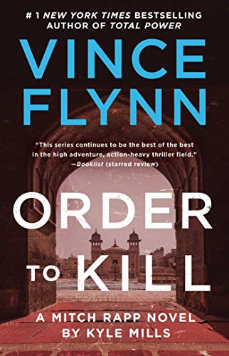 Order to Kill: A Mitch Rapp Thriller