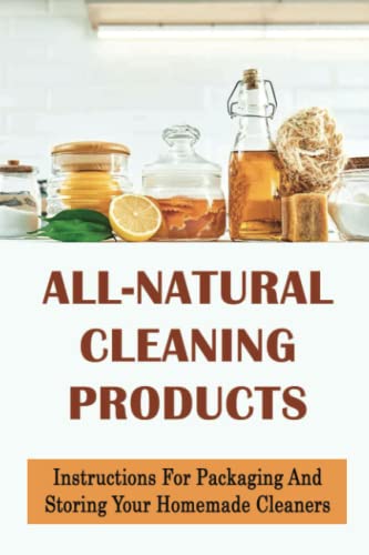 Packaging and Storing Homemade All-Natural Cleaning Products Book