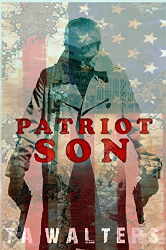 Patriot Son: Dystopian Survival Book 1