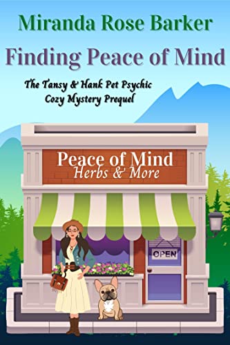 Pet Psychic Cozy Mystery Prequel: Finding Peace of Mind