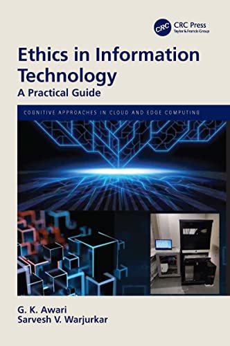 Practical Guide to Ethics in Information Technology