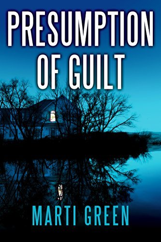 Presumption of Guilt - A Thrilling Legal Thriller