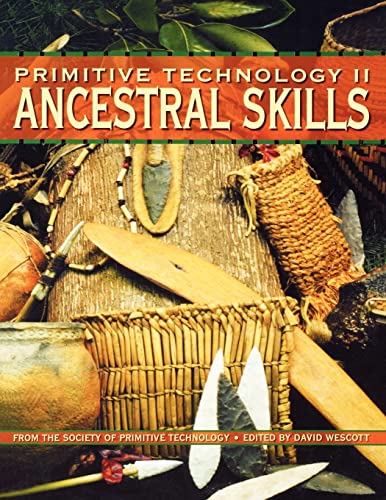 Primitive Technology II: Ancestral Skill