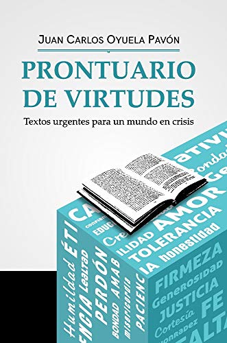 Prontuario de virtudes: Urgent Texts for a World in Crisis