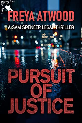 Pursuit of Justice: A Legal Thriller