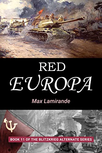 Red Europa: Blitzkrieg Alternate Series Book 11
