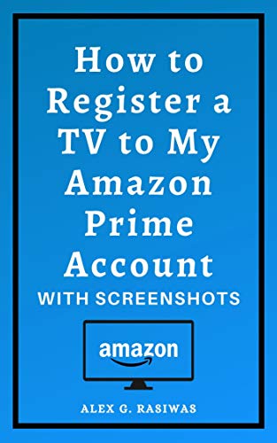 Register a TV to My Amazon Prime Account: Complete Guide