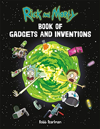 Rick and Morty Gadgets and Inventions Book