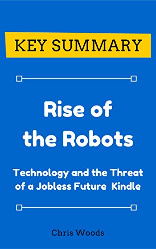 Rise of the Robots: A Jobless Future