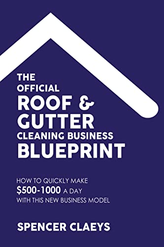 Roof and Gutter Cleaning Business Blueprint