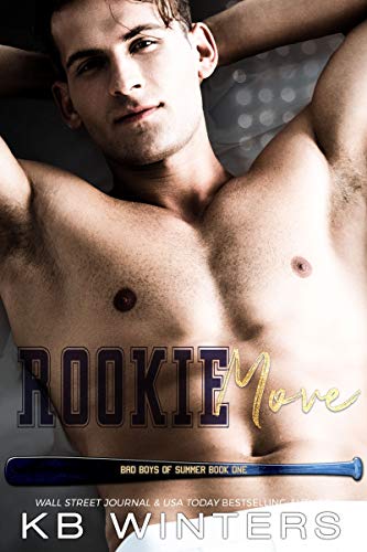 Rookie Move: A Friends To Lovers Baseball Romance (Bad Boys Of Summer Book 1)