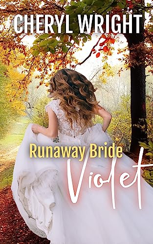 Runaway Bride Violet: Clean & Wholesome Romantic Suspense