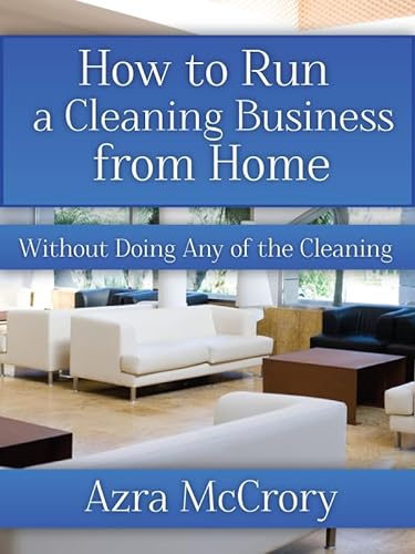 Running a Cleaning Business From Home