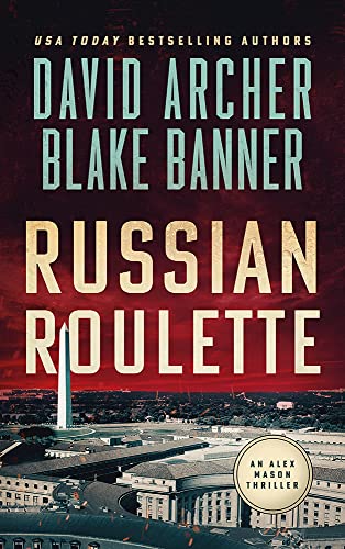 Russian Roulette (Alex Mason Book 5)
