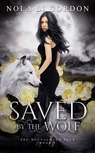 Saved by the Wolf: A Sweet Paranormal Romance (The McCullough Pack Book 1)
