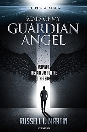 Scars of My Guardian Angel: A Science Fiction & Fantasy Novel
