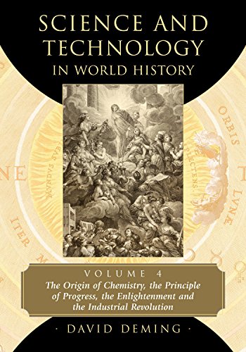 Science and Technology in World History: The Origin of Chemistry and the Enlightenment