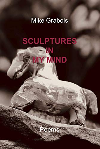 Sculptures in My Mind: Captivating Poetry