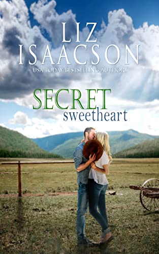 Secret Sweetheart: A Sweet Western Romance
