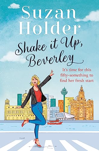 Shake It Up, Beverley: A Liverpool Romantic Comedy