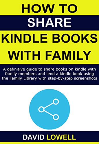 Sharing Kindle Books with Family: A Comprehensive Guide