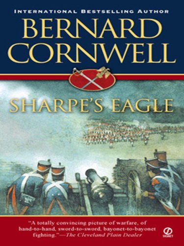 Sharpe's Eagle - A Gripping Napoleonic War Novel