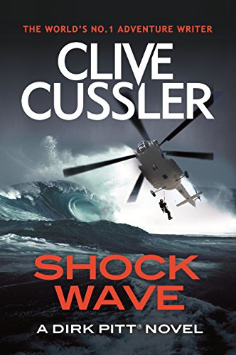 Shock Wave: A Thrilling Dirk Pitt Adventure