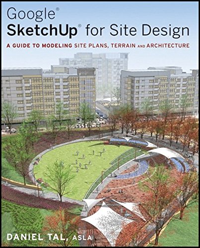 SketchUp for Site Design: A Guide to Modeling