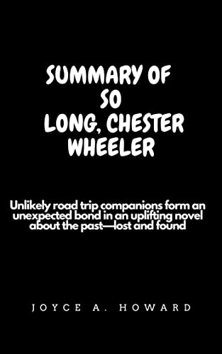 So Long, Chester Wheeler: A Novel Kindle Edition