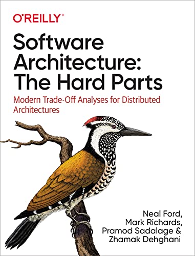 Software Architecture The Hard Parts Modern Trade Off Analyses For Distributed Architectures 51oVT2PQgPL 