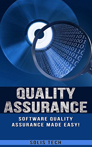 Software Quality Assurance Made Easy