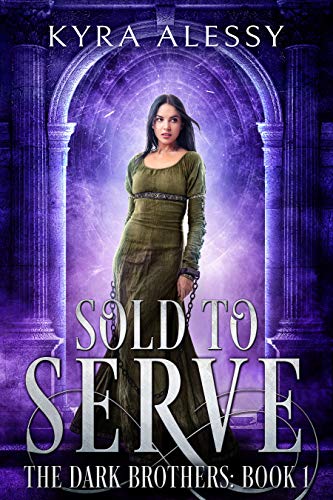 Sold to Serve: A Dark Romance Book 1