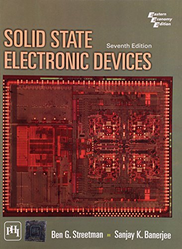 Solid State Electronic Devices, 7Th Ed