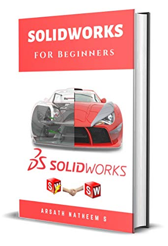Solidworks for Beginners: Getting Started with Solidworks