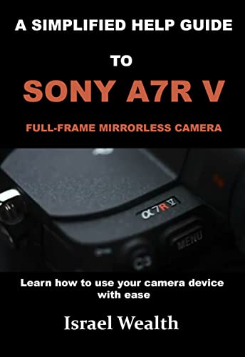 Sony A7R V Camera User Guide