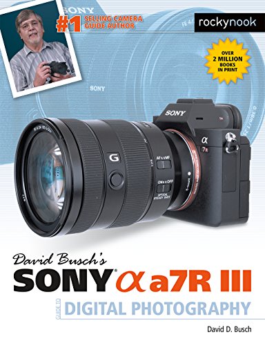 Sony Alpha a7R III Digital Photography Guide