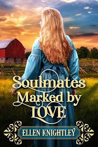 Soulmates Marked by Love: A Heartwarming Western Romance