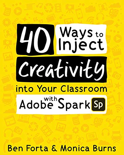 Spark Creativity in Your Classroom with Adobe Spark