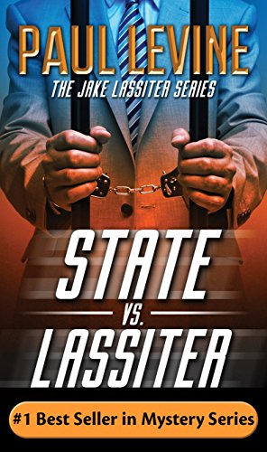 STATE vs. LASSITER: Jake Lassiter Legal Thrillers
