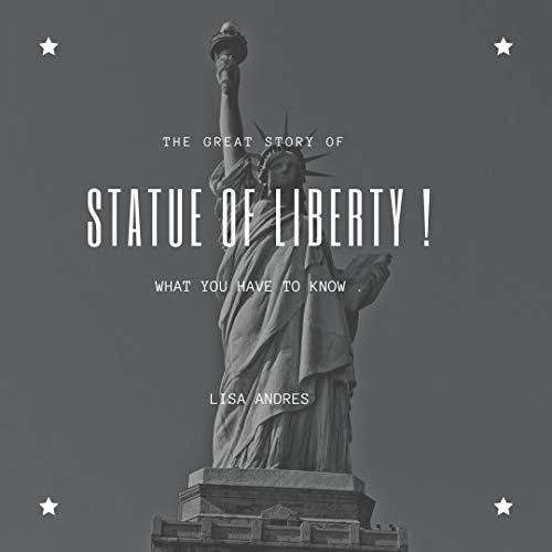 Statue of Liberty: A Captivating Journey