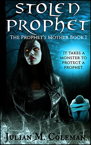Stolen Prophet: Horror Supernatural Thriller