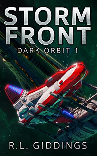 Storm Front: Dark Orbit - A Thrilling Military Sci-Fi Adventure
