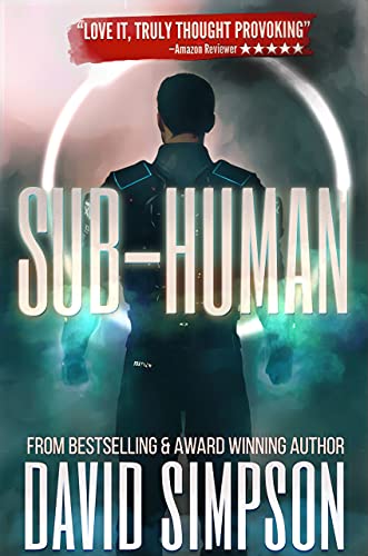 Sub-Human: A Science Fiction Novel