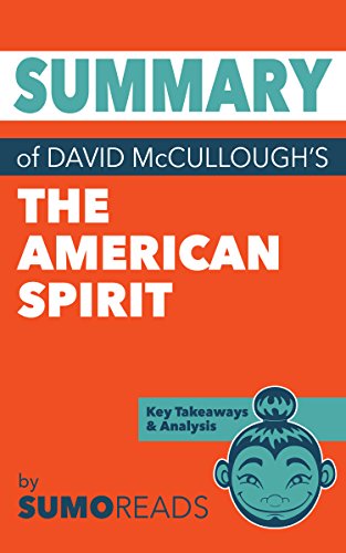 Summary of David McCullough's The American Spirit: Key Takeaways & Analysis